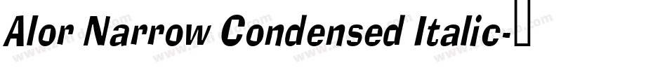 Alor Narrow Condensed Italic字体转换